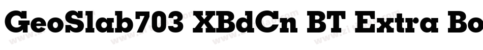 GeoSlab703 XBdCn BT Extra Bold字体转换